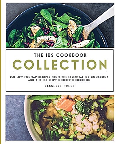 Ibs Cookbook Collection: 250 Low Fodmap Recipes from the Essential Ibs Cookbook and the Ibs Slow Cooker Cookbook (Paperback)