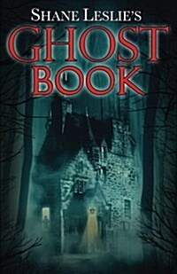 Shane Leslies Ghost Book (Paperback)