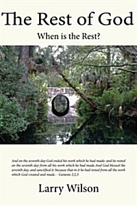 The Rest of God: When Is the Rest (Paperback)