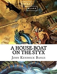 A House-Boat on the Styx (Paperback)