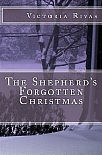 The Shepherds Forgotten Christmas (Paperback)