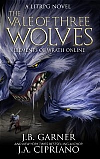 The Vale of Three Wolves: A Litrpg Novel (Paperback)