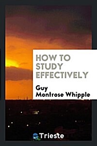 How to Study Effectively (Paperback)