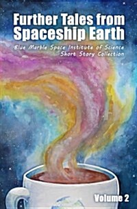 Further Tales from Spaceship Earth (Paperback)