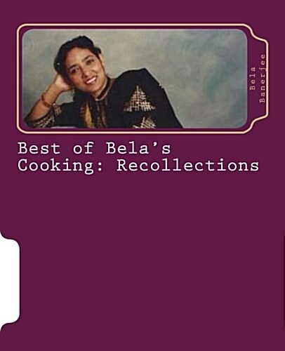 Best of Belas Cooking: Recollections (Paperback)