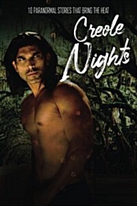 Creole Nights: 10 Paranormal Stories That Bring the Heat (Paperback)