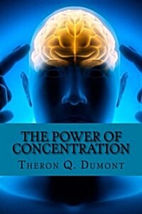 The Power of Concentration (Paperback)