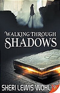 Walking Through Shadows (Paperback)