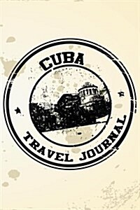Cuba Travel Journal: Blank Lined Vacation Holiday Notebook (Paperback)
