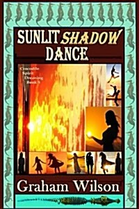 Sunlit Shadow Dance (Paperback)