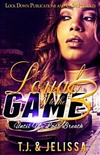 Loyal to the Game 3: Until My Last Breath (Paperback)