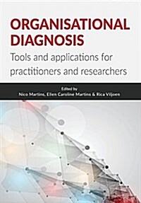 Organisational Diagnosis: Tools and Applications for Researchers and Practitioners (Paperback)