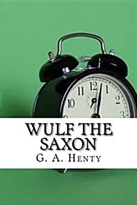 Wulf the Saxon (Paperback)