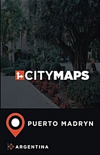 City Maps Puerto Madryn Argentina (Paperback)