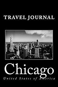 Chicago: Travel Journal (Paperback)