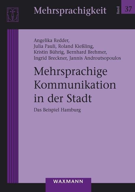 Mehrsprachige Kommunikation in der Stadt: Das Beispiel Hamburg (Paperback)