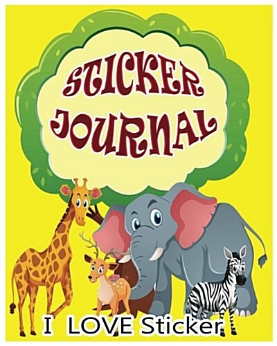 Sticker Journal: I Love Sticker (Paperback)