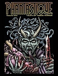 Phantastique: Tales of Taboo Terror (Paperback)