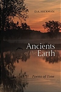 Ancients of the Earth: Poems of Time (Paperback)