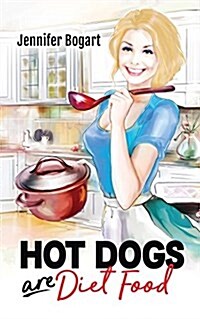 Hot Dogs Are Diet Food (Paperback, 2)