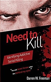 Need to Kill: Identifying Addictive Serial Killing (Paperback)