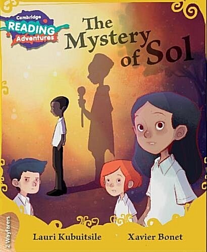 Cambridge Reading Adventures The Mystery of Sol 2 Wayfarers (Paperback, New ed)