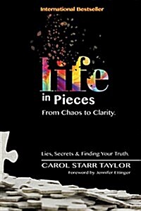 Life in Pieces: From Chaos to Clarity (Paperback, 2, Updated and Rev)