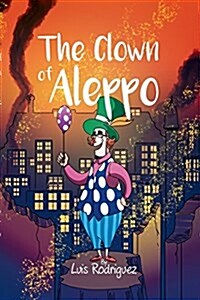 The Clown of Aleppo (Paperback)