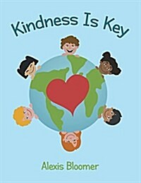 Kindness Is Key (Paperback)