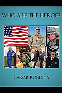 Who Are the Heroes (Paperback)