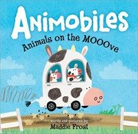 Animobiles: Animals on the Mooove (Hardcover)