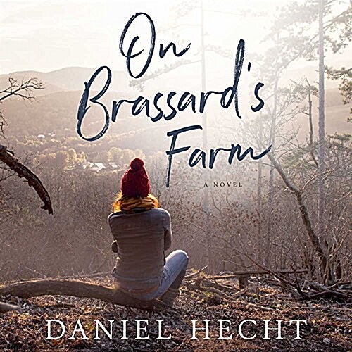 On Brassards Farm Lib/E (Audio CD)