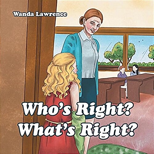 Whos Right? Whats Right? (Paperback)