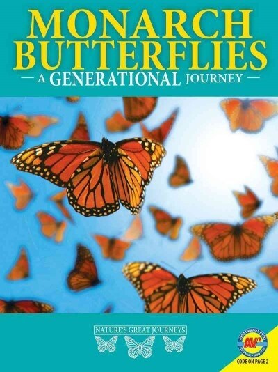 Monarch Butterflies: A Generational Journey (Library Binding)