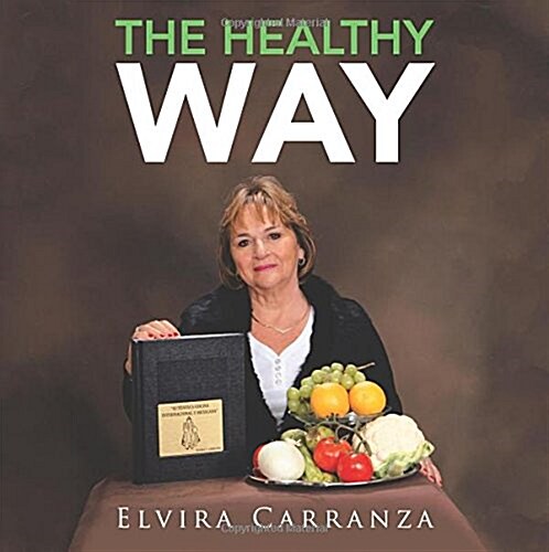 The Healthy Way (Paperback)