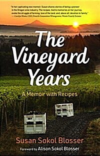 The Vineyard Years: A Memoir with Recipes (Hardcover)