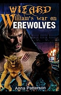 Wizard Williams War on Werewolves (Paperback)