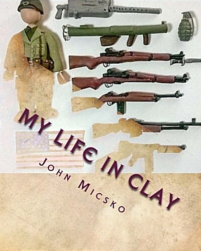 My Life in Clay: Collections That Tell Stories (Paperback)