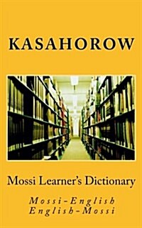 Mossi Learners Dictionary: Mossi-English, English-Mossi (Paperback)