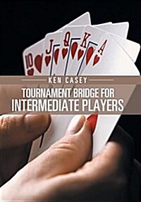 Tournament Bridge for Intermediate Players (Hardcover)