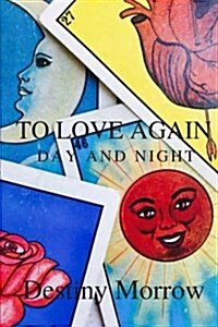 To Love Again: Day and Night (Paperback)
