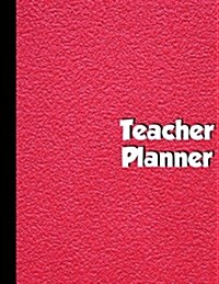 Teacher Planner: Teacher Planning Weekly and Monthly - Student Names, Important Dates, Birthdays, Seating Charts: Teacher Plan Book (Paperback)