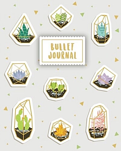 Bullet Journal: Cute Little Cactus 150 Dot Grid Pages (Size 8x10 Inches) with Bullet Journal Sample Ideas (Paperback)