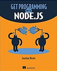 Get Programming with Node.Js (Paperback)