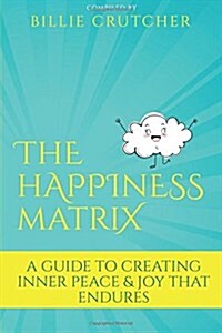 The Happiness Matrix (Paperback)