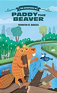 The Adventures of Paddy the Beaver (Paperback)