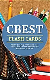 CBEST Flash Cards: CBEST Test Prep Review with 300+ Flash Cards for the California Basic Educational Skills Test (Paperback)