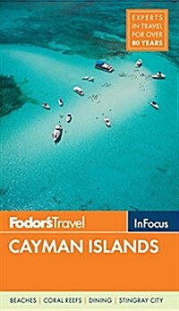 Fodors in Focus Cayman Islands (Paperback)