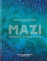 MAZI : Modern Greek Food (Hardcover)