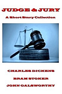 Charles Dickens - Judge & Jury - A Short Story Collection (Paperback)